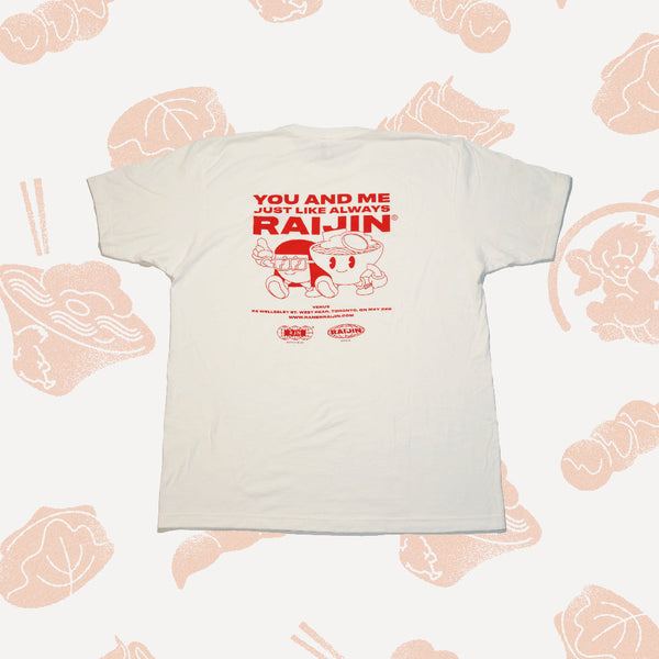 RAMEN RAIJIN Shop Tee — YOU AND ME JUST LIKE ALWAYS RAIJIN